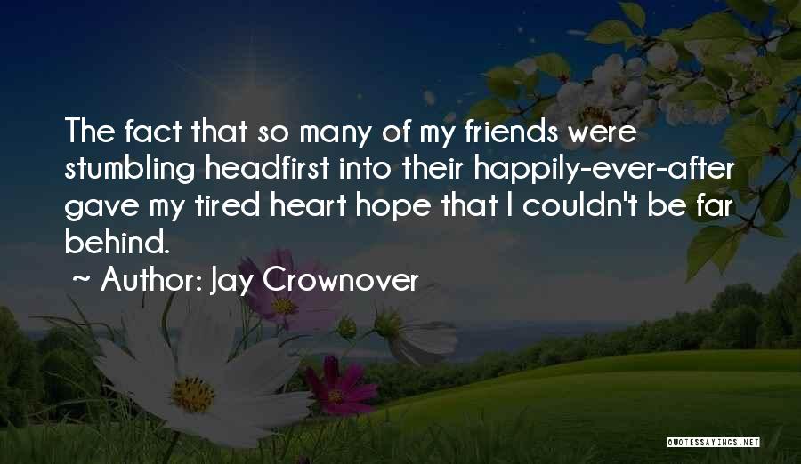 Tired Heart Quotes By Jay Crownover