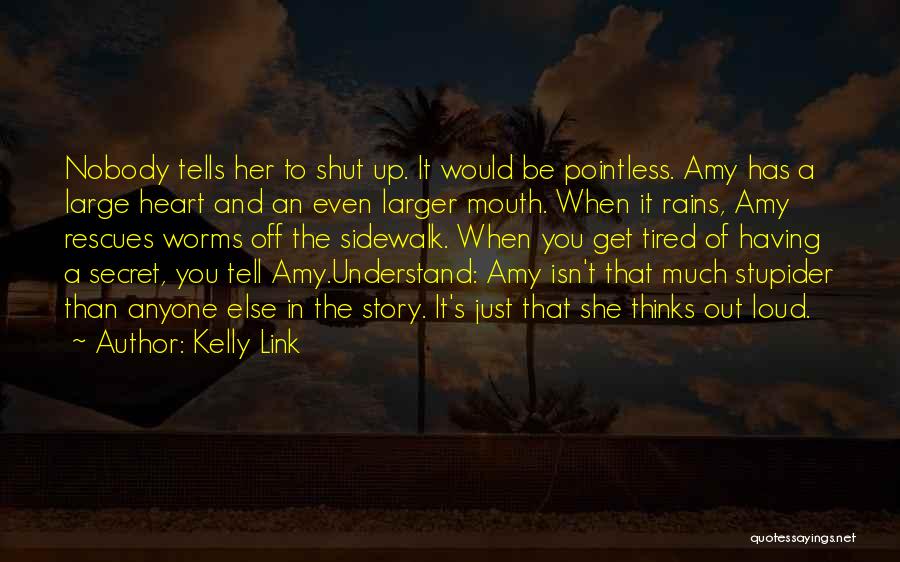 Tired Heart Quotes By Kelly Link