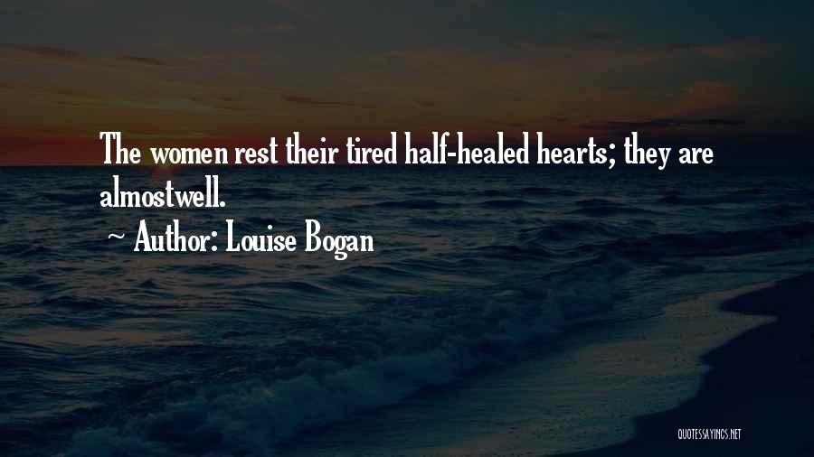 Tired Heart Quotes By Louise Bogan