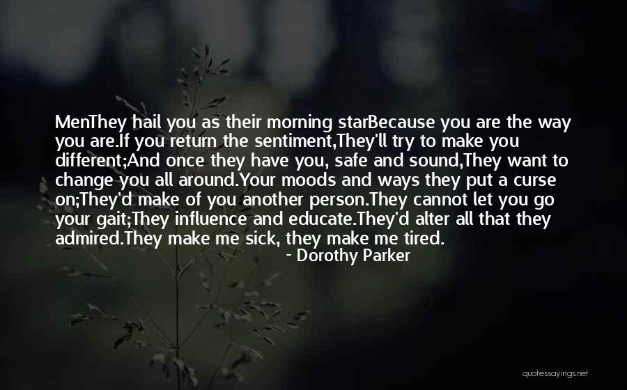 Tired- Humor Quotes By Dorothy Parker Tired- Humor Quotes By Dorothy Parker