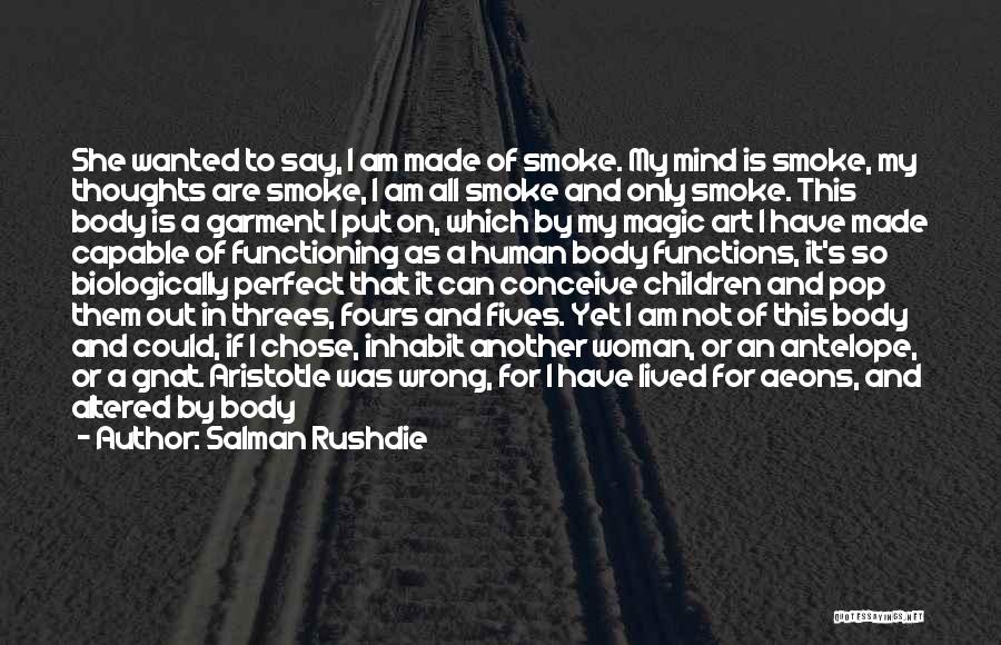 Tired Mind And Body Quotes By Salman Rushdie