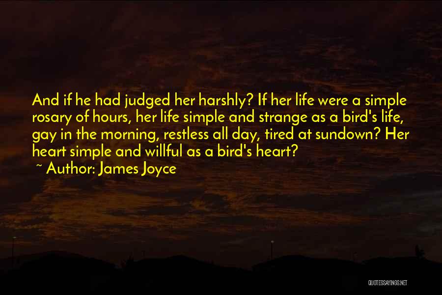 Tired Morning Quotes By James Joyce