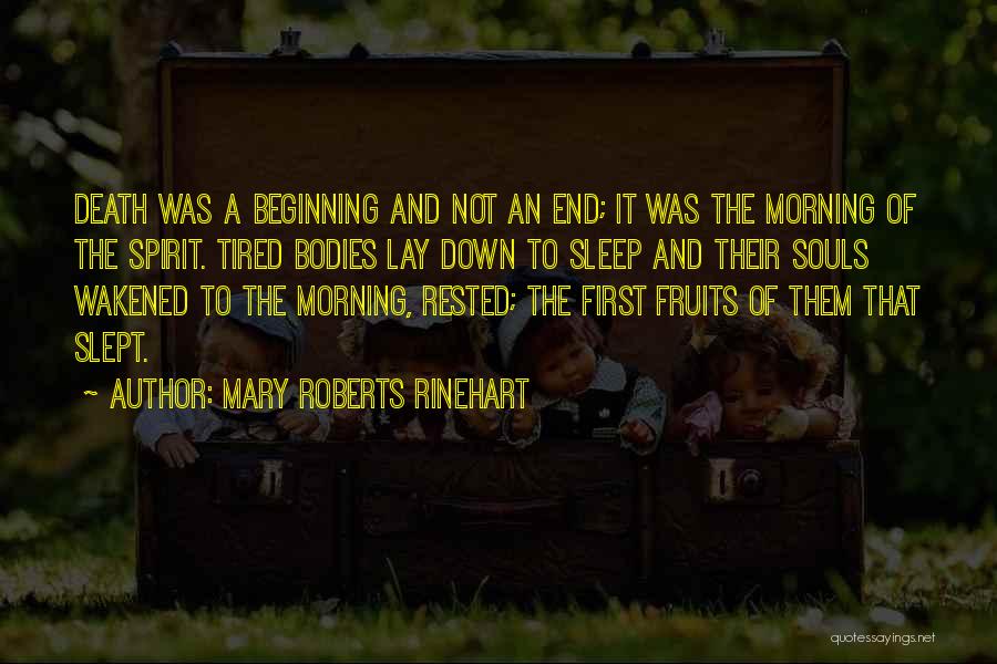 Tired Morning Quotes By Mary Roberts Rinehart