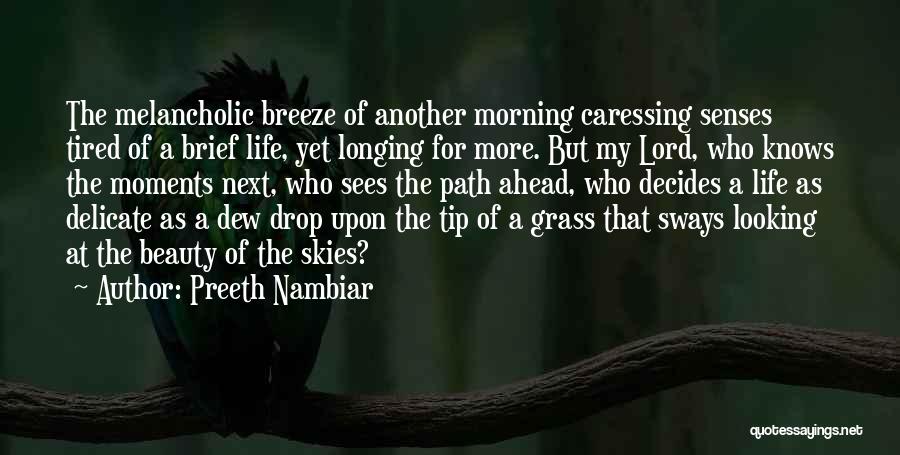 Tired Morning Quotes By Preeth Nambiar