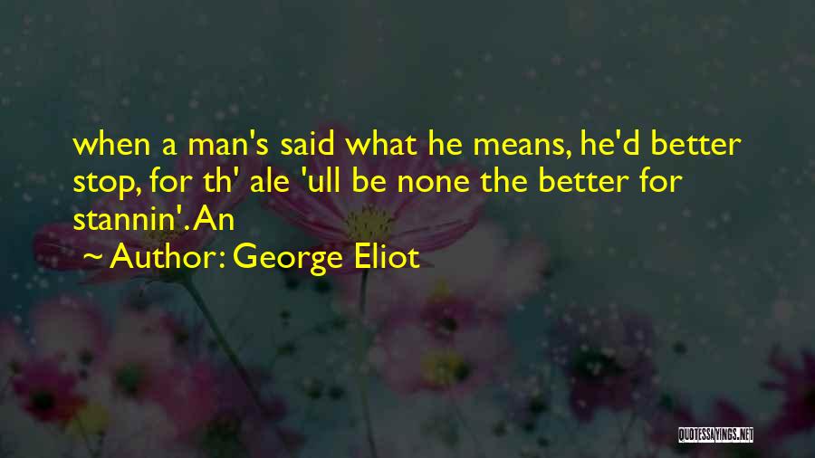 Tired Of Arguing With My Boyfriend Quotes By George Eliot