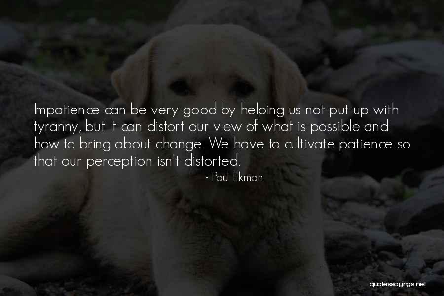 Tired Of Being Used And Manipulated Quotes By Paul Ekman Tired Of Being Used And Manipulated Quotes By Paul Ekman