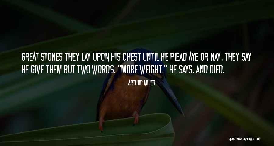 Tired Of Chasing Love Quotes By Arthur Miller Tired Of Chasing Love Quotes By Arthur Miller
