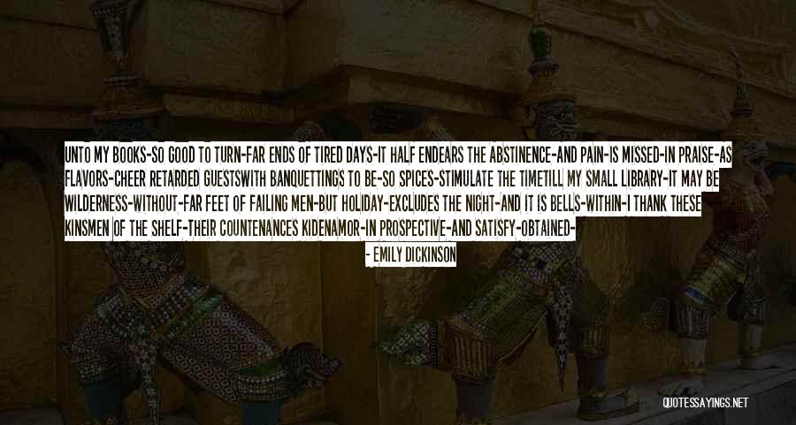 Tired Of Pain Quotes By Emily Dickinson Tired Of Pain Quotes By Emily Dickinson