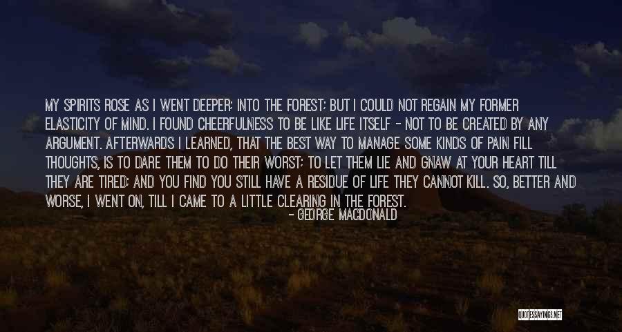 Tired Of Pain Quotes By George MacDonald Tired Of Pain Quotes By George MacDonald