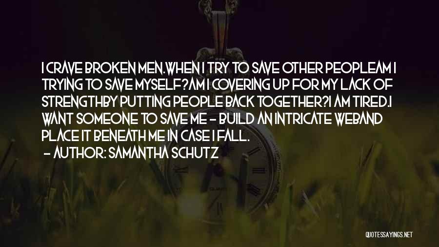 Tired Of Trying Quotes By Samantha Schutz