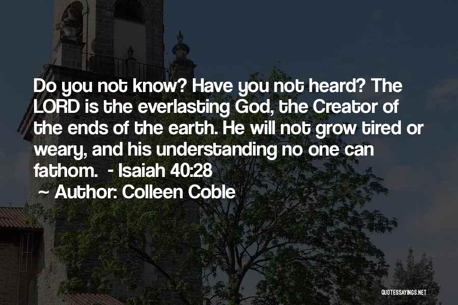 Tired Of Understanding You Quotes By Colleen Coble