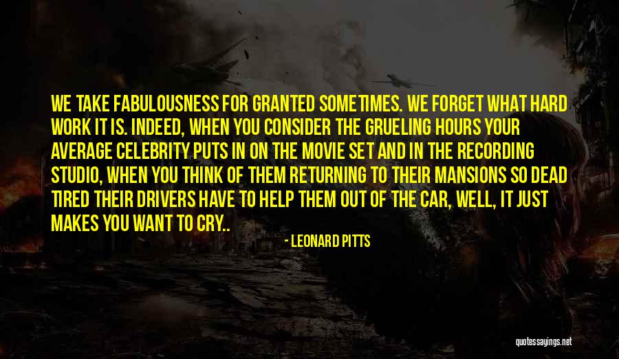 Tired Of Work Quotes By Leonard Pitts