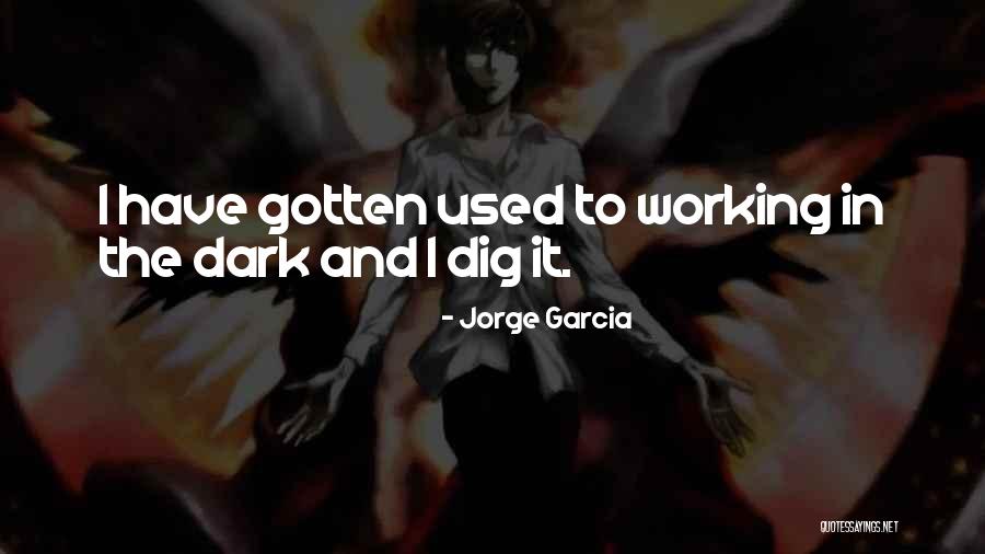 Tired Of Worrying Quotes By Jorge Garcia Tired Of Worrying Quotes By Jorge Garcia