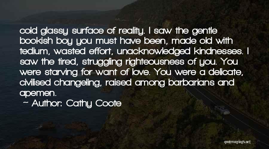Tired Of You Quotes By Cathy Coote