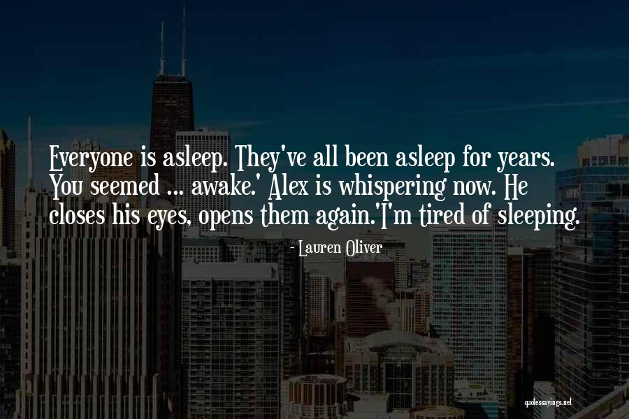 Tired Sleeping Quotes By Lauren Oliver Tired Sleeping Quotes By Lauren Oliver