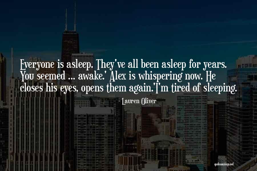 Tired Sleeping Quotes By Lauren Oliver