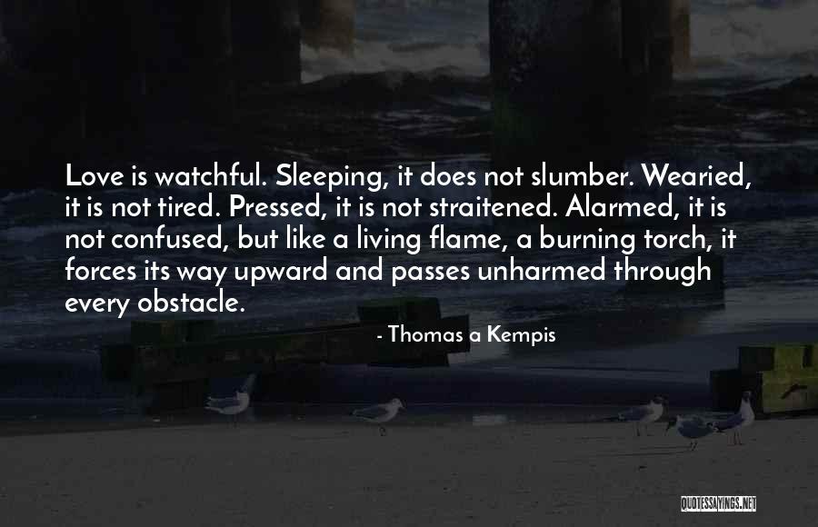 Tired Sleeping Quotes By Thomas A Kempis