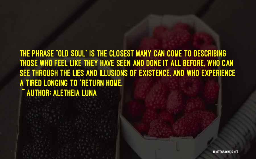 Tired Soul Quotes By Aletheia Luna