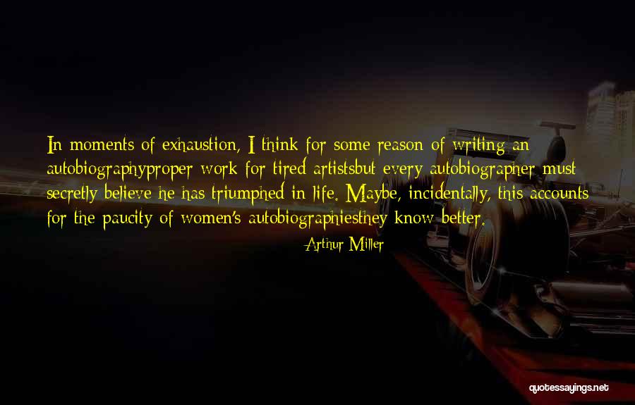 Tired Work Quotes By Arthur Miller Tired Work Quotes By Arthur Miller