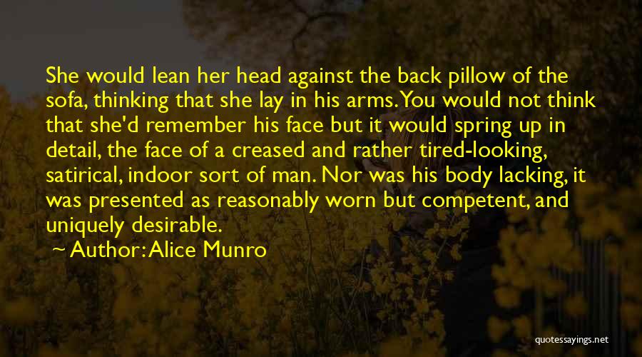 Tired Worn Out Quotes By Alice Munro