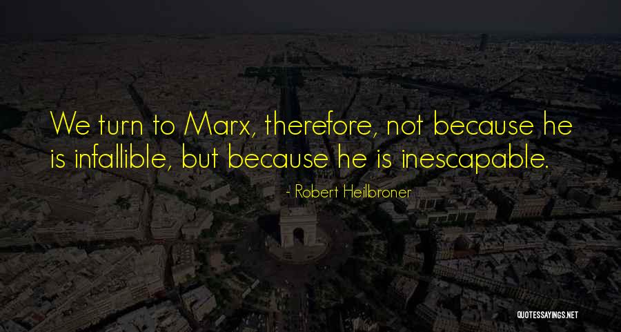 Tireder Than Normal Quotes By Robert Heilbroner Tireder Than Normal Quotes By Robert Heilbroner