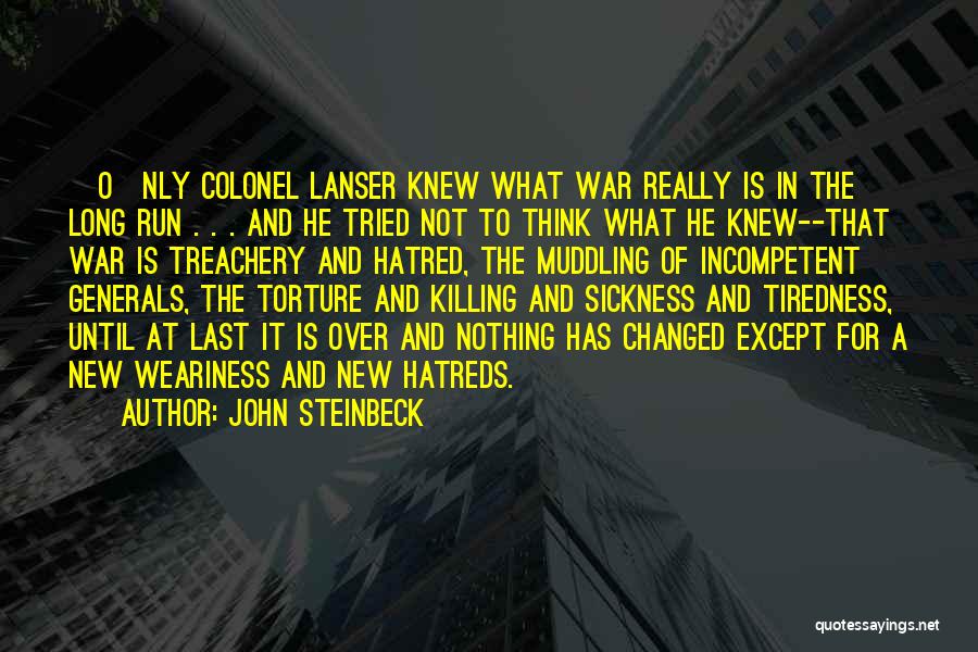 Tiredness Quotes By John Steinbeck