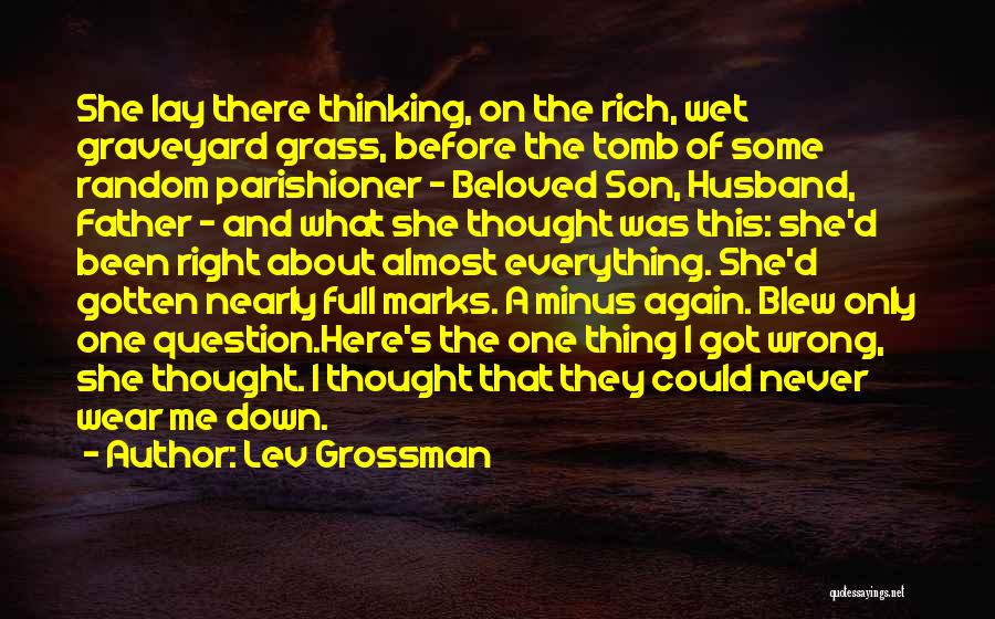 Tiredness Quotes By Lev Grossman
