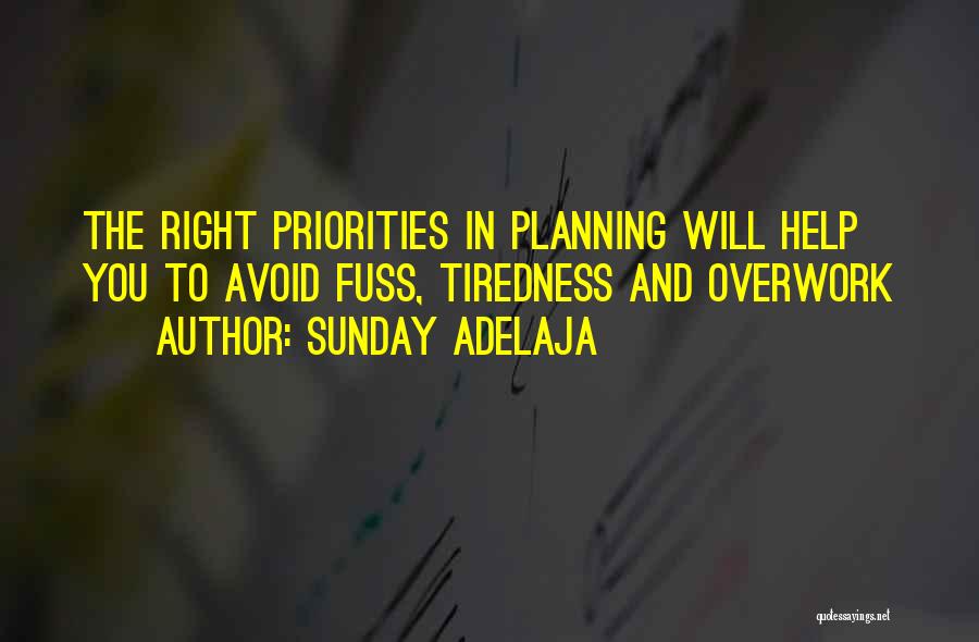 Tiredness Quotes By Sunday Adelaja