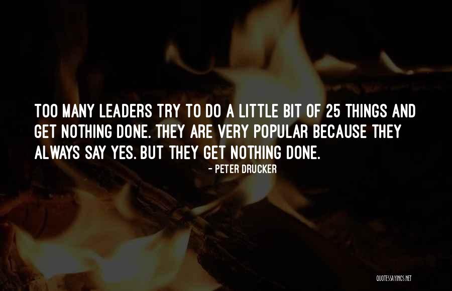Tirelessness Quotes By Peter Drucker Tirelessness Quotes By Peter Drucker