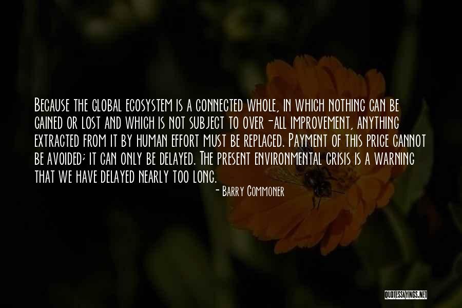 Tireman Holland Quotes By Barry Commoner Tireman Holland Quotes By Barry Commoner