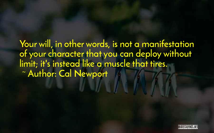 Tires Now Quotes By Cal Newport