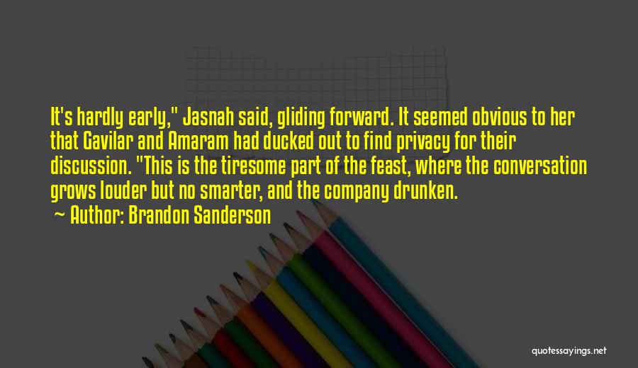 Tiresome Quotes By Brandon Sanderson