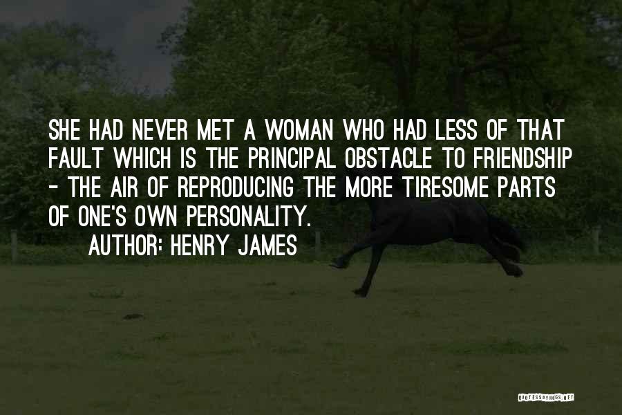Tiresome Quotes By Henry James