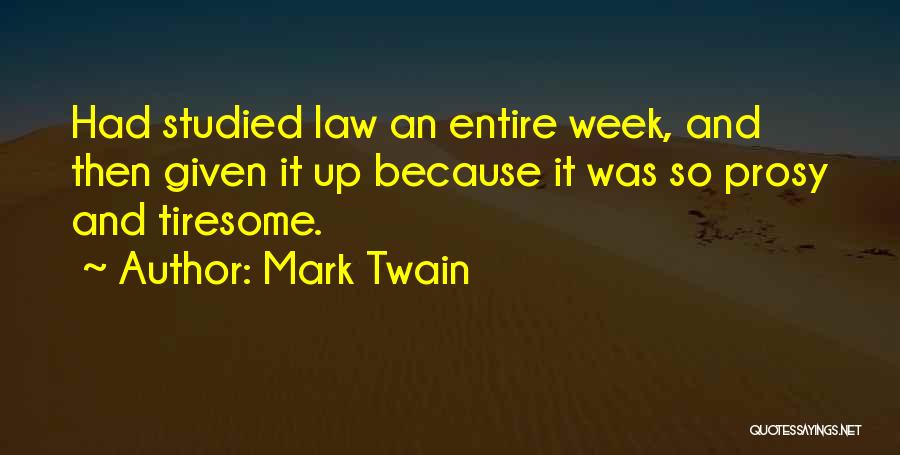 Tiresome Quotes By Mark Twain