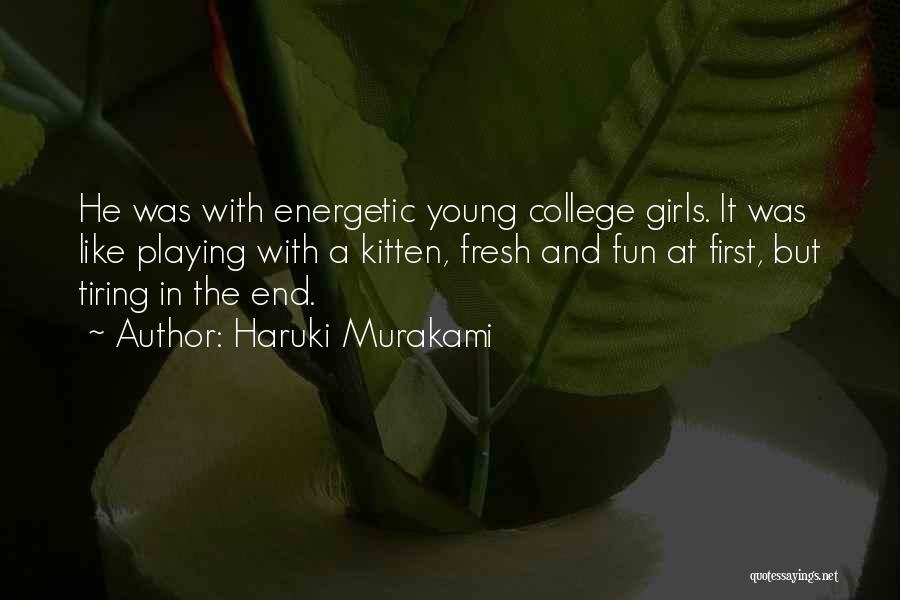 Tiring Quotes By Haruki Murakami