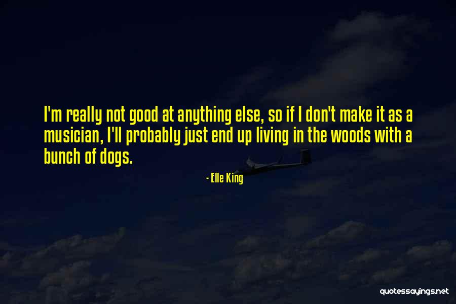 Tirmonia Quotes By Elle King Tirmonia Quotes By Elle King