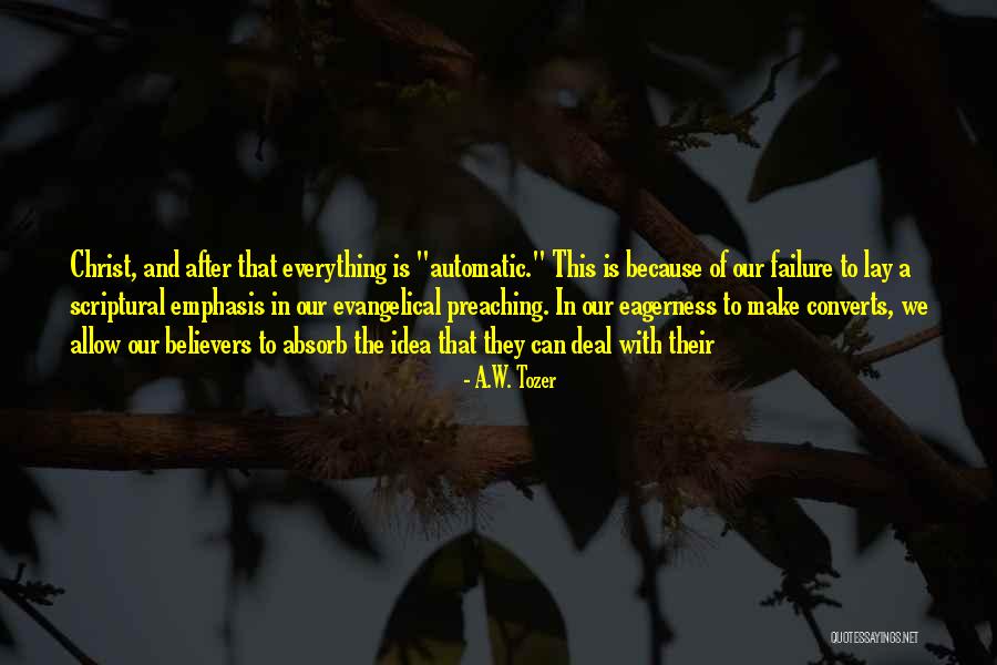 Tiro Ao Alvo Quotes By A.W. Tozer Tiro Ao Alvo Quotes By A.W. Tozer