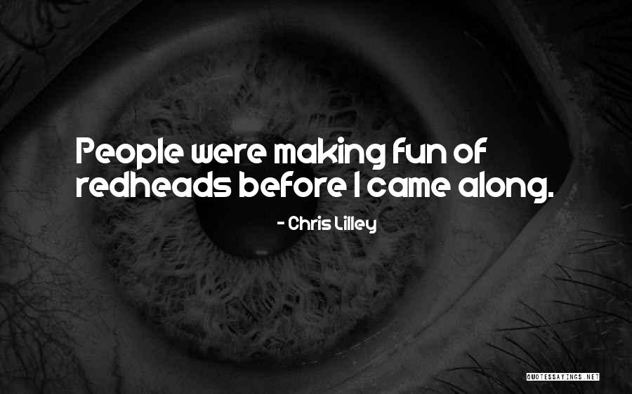Tiroler Landestheater Quotes By Chris Lilley Tiroler Landestheater Quotes By Chris Lilley