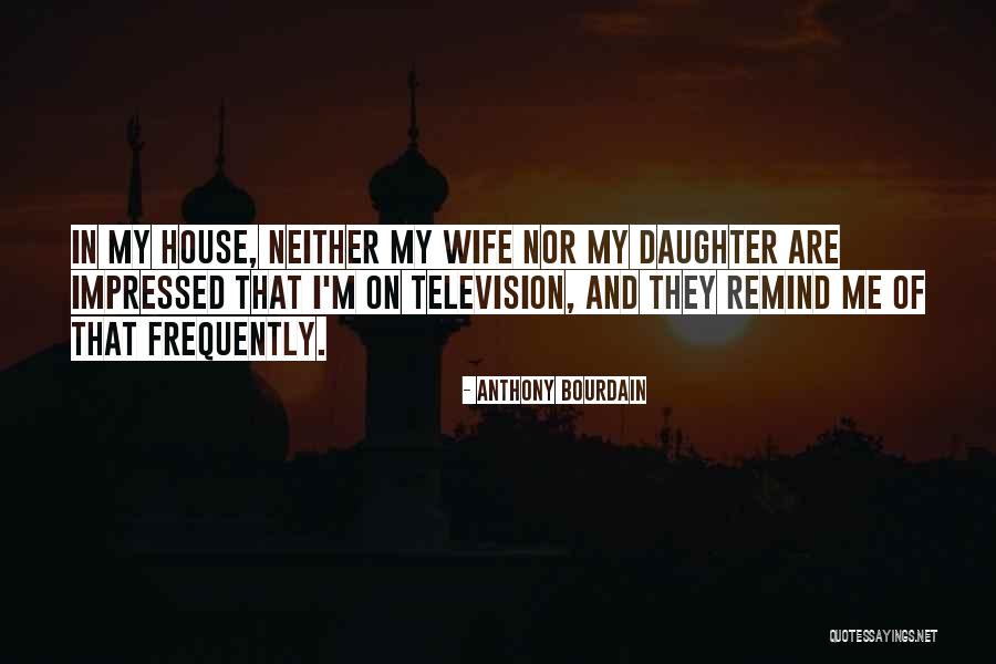 Tirupur Quotes By Anthony Bourdain Tirupur Quotes By Anthony Bourdain
