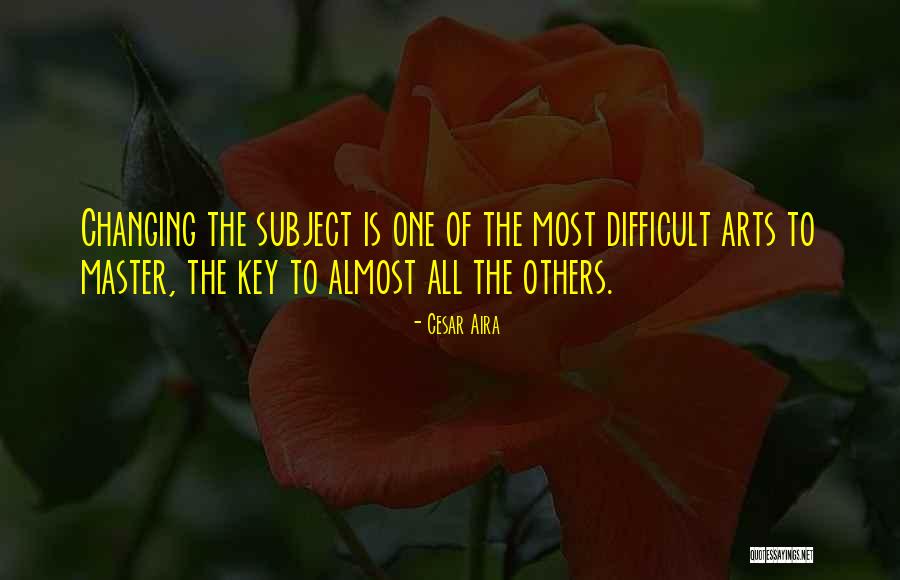 Tirupur Quotes By Cesar Aira Tirupur Quotes By Cesar Aira