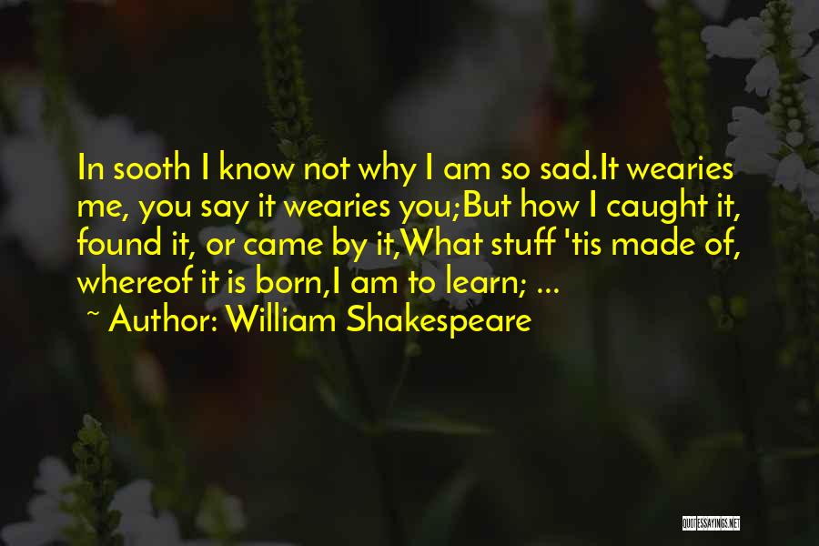 Tis Shakespeare Quotes By William Shakespeare