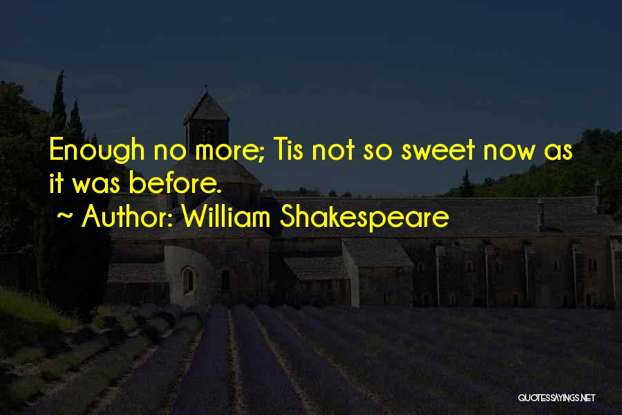 Tis Shakespeare Quotes By William Shakespeare