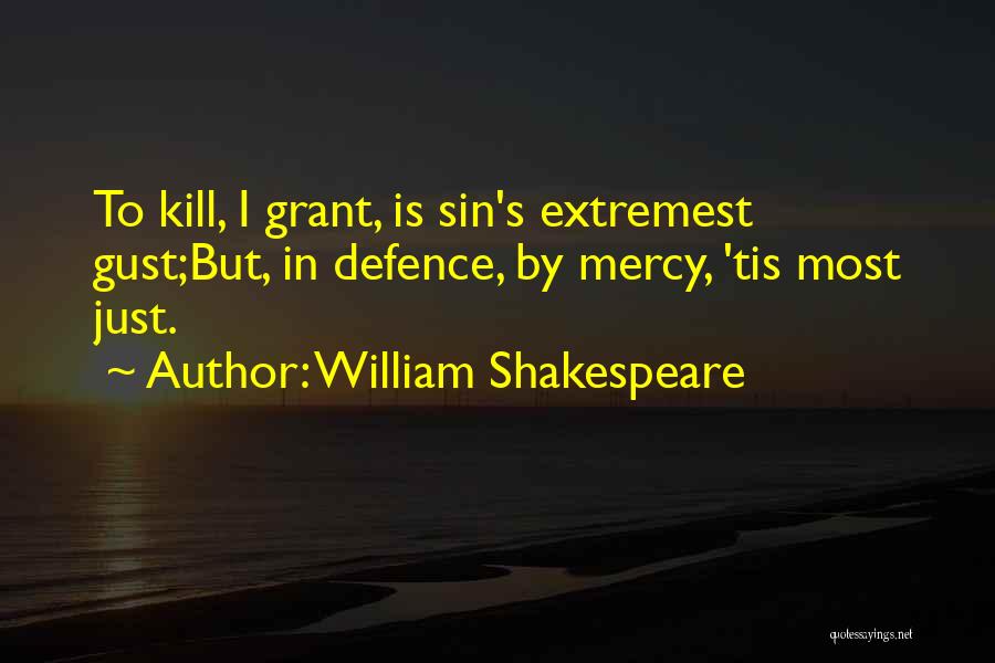 Tis Shakespeare Quotes By William Shakespeare