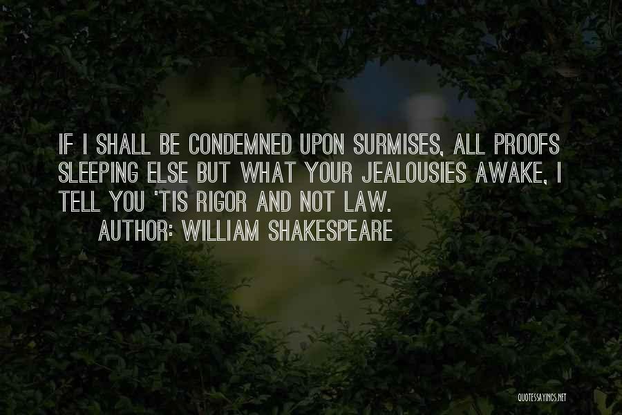 Tis Shakespeare Quotes By William Shakespeare