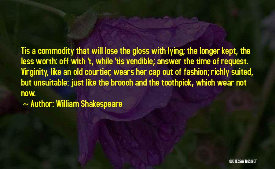 Tis Shakespeare Quotes By William Shakespeare