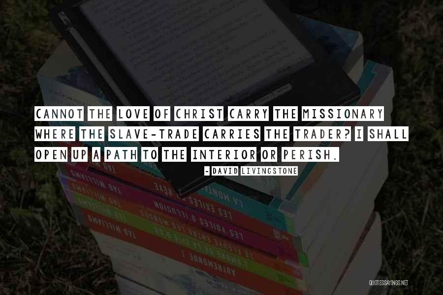 Tischner Wodzislaw Quotes By David Livingstone Tischner Wodzislaw Quotes By David Livingstone