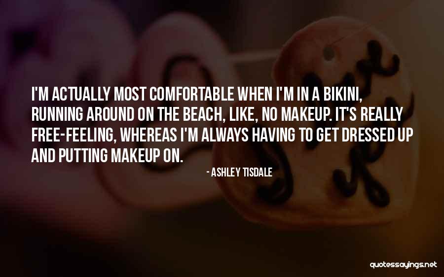 Tisdale Quotes By Ashley Tisdale Tisdale Quotes By Ashley Tisdale