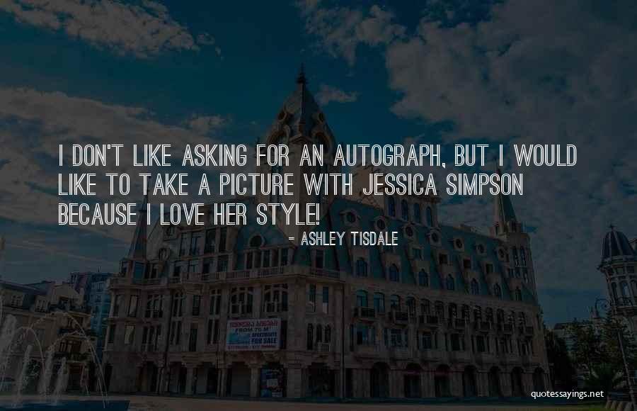 Tisdale Quotes By Ashley Tisdale Tisdale Quotes By Ashley Tisdale
