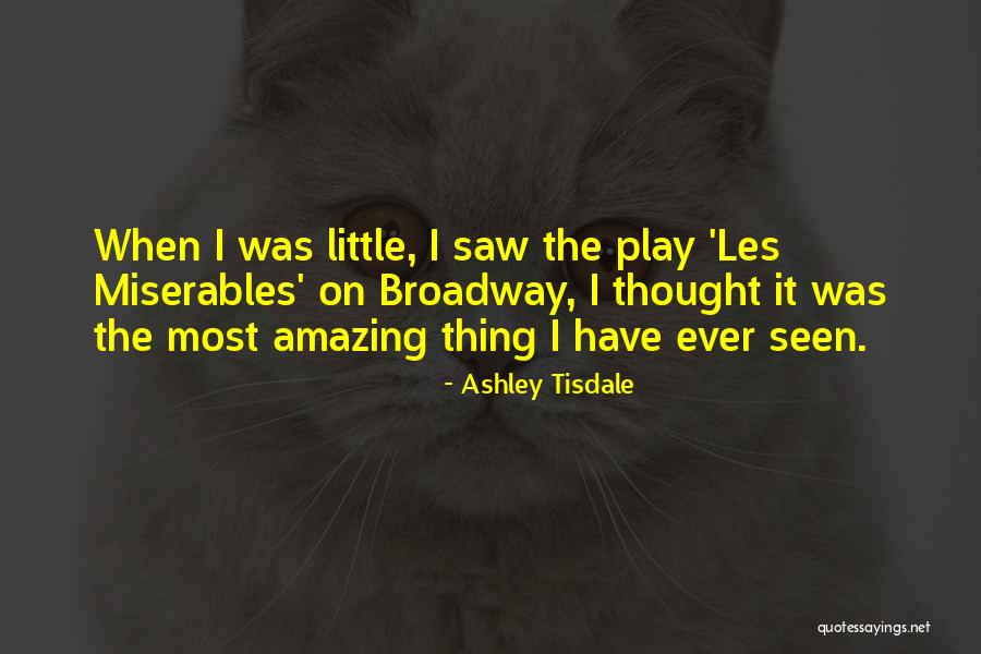 Tisdale Quotes By Ashley Tisdale Tisdale Quotes By Ashley Tisdale