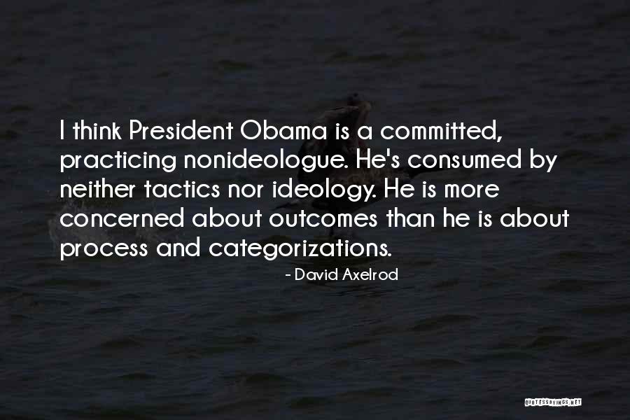 Tisedusa Quotes By David Axelrod Tisedusa Quotes By David Axelrod